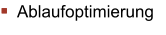 Ablaufoptimierung