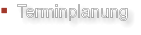Terminplanung