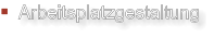 Arbeitsplatzgestaltung